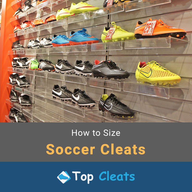How to Size Soccer Cleats TopCleats