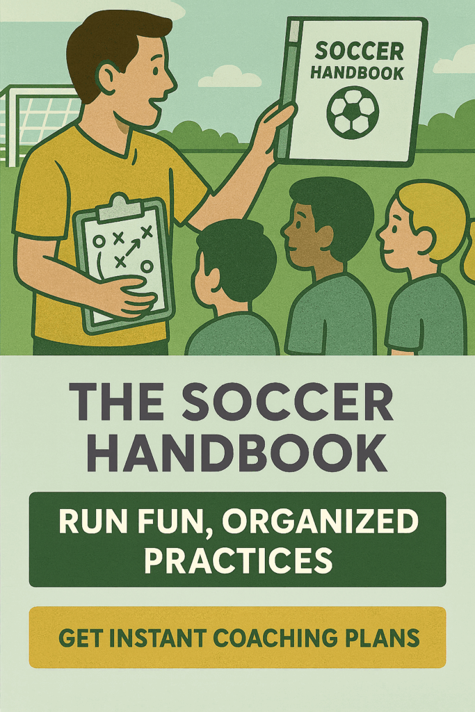 The Soccer Handbook Run Fun, organized Practices
